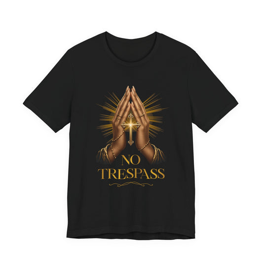 Praying Hands with Cross | No Trespass T-Shirt